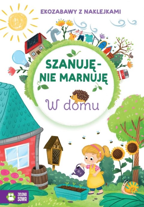 KSIAZECZKA EDUK A4 SZANUJE NIE MARNUJE W DOMU ZS WYDAWNICTWO ZIELONA SOWA