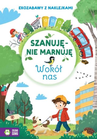 KSIAZECZKA EDUK A4 SZANUJE NIE MARNUJE WOKOL NAS WYDAWNICTWO ZIELONA SOWA