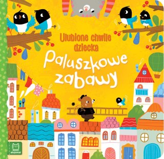 PALUSZKOWE ZABAWY. ULUBIONE CHWILE DZIECKA AKSJOMAT